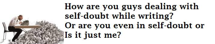 Self-doubt while writing? annoying little voice that says, "you're not good enough," right before you get your writing started?